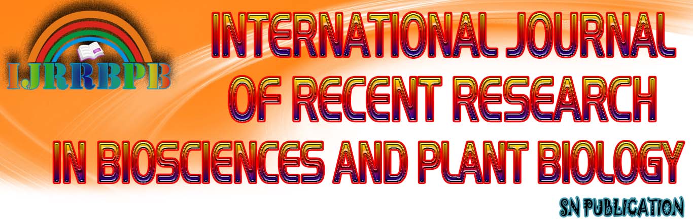 International Journal of Recent Research in Bio-sciences and Plant Biology